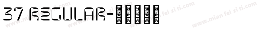 37 regular字体转换